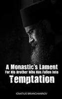 Monastic's Lament For His Brother Who Has Fallen Into Temptation