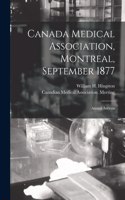 Canada Medical Association, Montreal, September 1877 [microform]