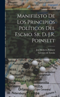 Manifiesto de los principios políticos del Escmo. Sr. d. J.R. Poinsett