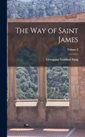 The Way of Saint James; Volume 2