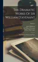 Dramatic Works Of Sir William D'avenant