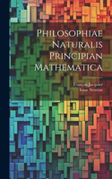 Philosophiae Naturalis Principian Mathematica