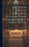 Breviarium Sanctae Lugdunensis Ecclesiae Primae Galliarum Sedis... Denuo Editum; Volume 3