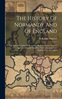 History Of Normandy And Of England