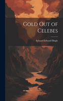 Gold Out of Celebes