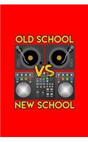 Old School vs New School