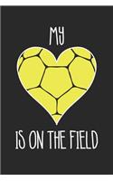 Mom Handball Notebook - Handball My Heart Is On The Field - Handball Training Journal - Gift for Handball Player