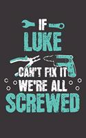 If LUKE Can't Fix It