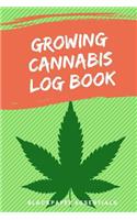 Growing Cannabis Log Book