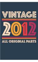 Vintage 2012 Notebook 'All Original Parts' - 7 Years Old Birthday Planner - Retro Journal for Boys and Girls - 7th Birthday Gift