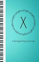 X A Songwriting Journal: Monogram Initial X Teal Piano Journal