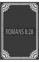 Romans 8: 28: Christian Religious Notebook for any faithful worshipper who likes to note favorite prayers and bible passages. DIY Bible Writing Diary for Chur