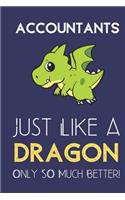 Accountants Just Like a Dragon Only So Much Better