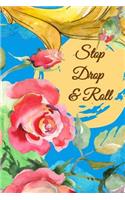 Stop Drop & Roll