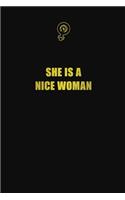 She is a nice woman: 6x9 Unlined 120 pages writing notebooks for Women and girls