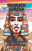 Tales from the Tomb: Egyptian Mummies Coloring Odyssey