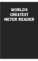 World's Greatest Meter Reader: Blank Lined Composition Notebook Journals to Write in