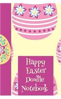Happy Easter Doodle Notebook
