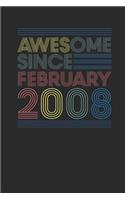 Awesome Since February 2008: Small Lined Notebook - Happy Birthday Gift or Happy Anniversary Gift Idea