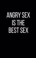 Angry Sex Is The Best Sex