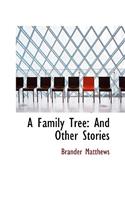 A Family Tree: And Other Stories