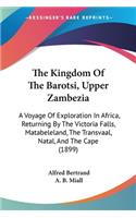 Kingdom Of The Barotsi, Upper Zambezia