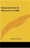 Epigrammata in Haereticos (1600)