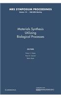 Materials Synthesis Utilizing Biological Processes: Volume 174
