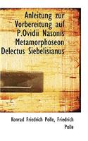 Anleitung Zur Vorbereitung Auf P.Ovidii Nasonis Metamorphoseon Delectus Siebelisianus