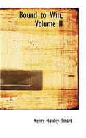 Bound to Win, Volume II