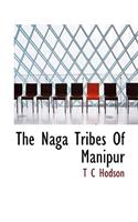The Naga Tribes of Manipur