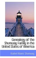 Genealogy of the Shumway Family in the United States of America: (English)