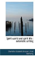 Spirit World and Spirit Life