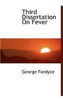 Third Dissertation on Fever