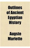 Outlines of Ancient Egyptian History