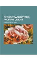 George Washington's Rules of Civility