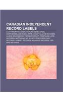 Canadian Independent Record Labels