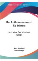 Luthermonument Zu Worms