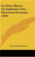 Les Huns Blancs Ou Ephthalites Des Historiens Byzantins (1849)