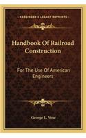 Handbook Of Railroad Construction: For The Use Of American Engineers(English)