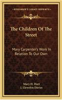 The Children of the Street: Mary Carpenter's Work in Relation to Our Own