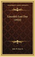 Lincoln's Last Day (1922)