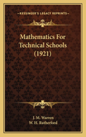 Mathematics for Technical Schools (1921)