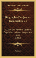 Biographie Des Jeunes Demoiselles V4