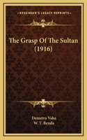 The Grasp Of The Sultan (1916)
