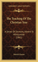 The Teaching Of The Christian Year