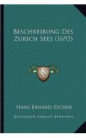 Beschreibung Des Zurich Sees (1692): (German)