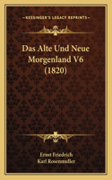 Alte Und Neue Morgenland V6 (1820)