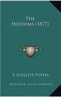 The Holtoms (1877)
