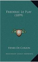 Frederic Le Play (1899)